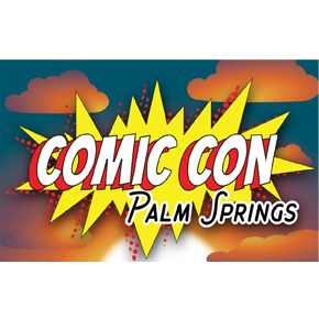 Comic Con makes its Debut in Palm Springs